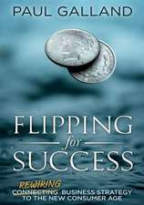 Flipping for Success