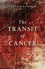 The Transit of Cancer