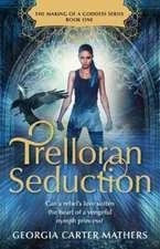 Trelloran Seduction