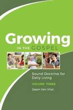 Growing in the Gospel