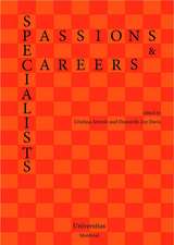 Specialists: Passions and Careers