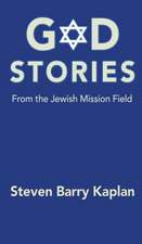 God Stories From the Jewish Mission Field