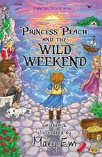 Princess Peach and the Wild Weekend