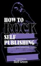 How to Rock Self Publishing