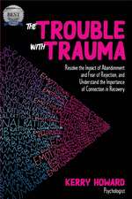 The Trouble With Trauma