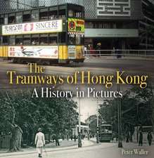 The Tramways of Hong Kong