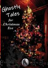 Ghostly Tales for Christmas Eve