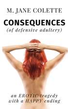 Consequences (Of Defensive Adultery)