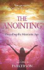 The Anointing Preceding the Messianic Age