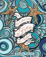 Be Free Adult Coloring Book