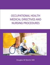 Occupational Health Medical Directives and Nursing Procedures