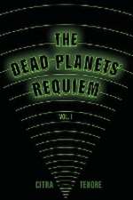 The Dead Planets' Requiem Vol. I