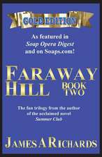 Faraway Hill Book Two (Gold Edition)