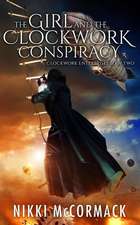 The Girl and the Clockwork Conspiracy