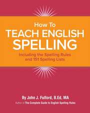 How to Teach English Spelling