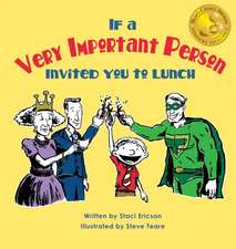 If a Very Important Person Invited You to Lunch