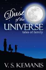 Dust of the Universe, Tales of Family