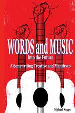 Words and Music Into the Future