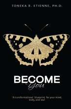 Become You