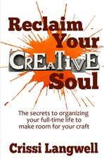 Reclaim Your Creative Soul