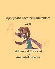 Aye Aye and Licec the Black Panther