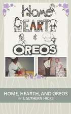 Home, Hearth, and Oreos