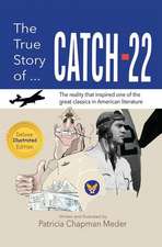 The True Story of Catch 22