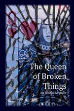 The Queen of Broken Things