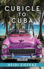 Cubicle to Cuba