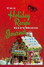 The Holiday Recipe Gift Book Journal