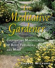 The Meditative Gardener