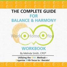 The Complete Guide for Balance & Harmony Workbook