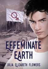 Effeminate Earth