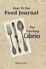 Easy to Use Food Journal for Tracking Calories