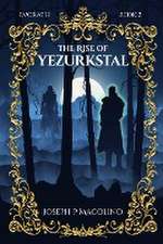 The Rise of Yezurkstal