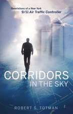 Corridors in the Sky: Revelations of a New York 9/11 Air Traffic Controller