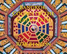 Bangkok: Colors of the Beaten Path