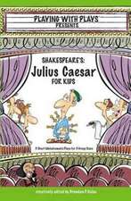 Shakespeare's Julius Caesar for Kids