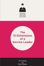 12 Dimensions of a Service Leader