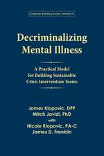 Decriminalizing Mental Illness