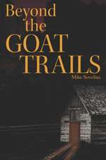 Beyond the Goat Trails