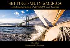 SETTING SAIL IN AMERICA REMARKABLE