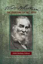 Walt Whitman: The Measure of His Song