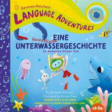 Eine fantastische Unterwassergeschichte (An Awesome Ocean Tale, German / Deutsch language)