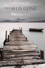 World Gone Missing: Stories