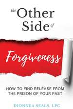 The Other Side of Forgiveness