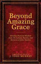 Beyond Amazing Grace