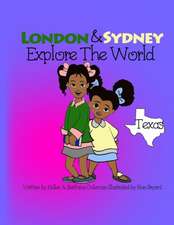 London & Sydney Explore the World: Texas