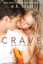 Crave, Part One