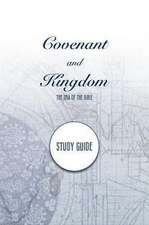 Covenant and Kingdom Study Guide